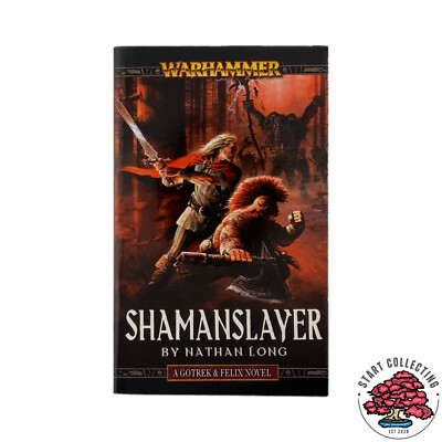 Gotrek & Felix Shamanslayer Novel Roman Warhammer Nathan Long Englisch