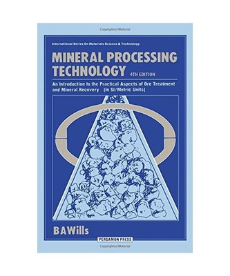 Mineral Processing Technology: An Introduction to the Practical Aspects of Ore T