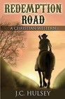 Redemption Road: A Christian Western by J C Hulsey (Paperback / softback, 2014)