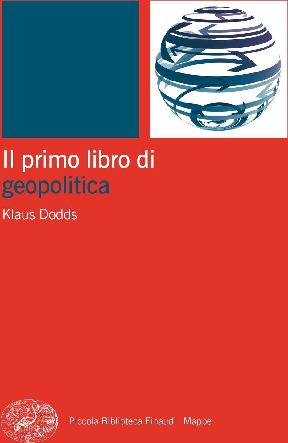 Libri Dodds Klaus - Il Primo Libro Di Geopolitica