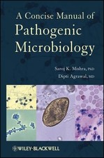 Saroj K. Mishra Dipti A Concise Manual of Pathogenic Micr (Hardback) (UK IMPORT)
