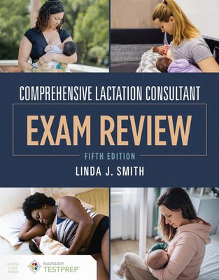 Comprehensive Lactation Consultant Exam Review | Linda J. Smith | Englisch