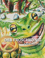 Der FroschköNig & Die Kinder Fryas Guido Eickhoff Taschenbuch 156 S. Deutsch
