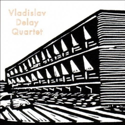 Vladislav Delay Quartet - Vladislav Delay (Audio CD)