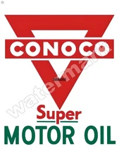 Conoco Super Motor Oil    Metal Sign 9" x 12" or 12" x 16"