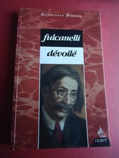 Fulcanelli dévoilé de G.Dubois - Ed Dervy - 1992 -
