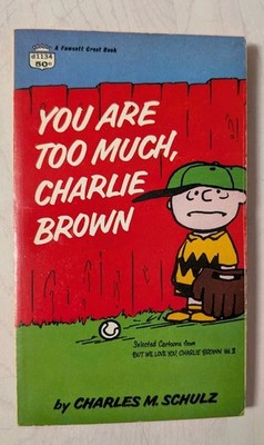 Vintage 1959 You Are Too Much Charlie Brown Paper Back Cartoon Comic Strip Book