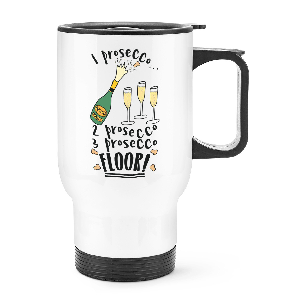 1 2 3 Prosecco Floor Travel Mug Cup With Handle - Funny Thermal Flask