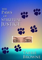 Tabbie Browne | The Paws Of Spiritual Justice | Taschenbuch | Englisch (2017)