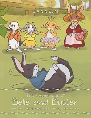 The Adventures of Belle and Buster: The Ballet Dancing Bunnies -