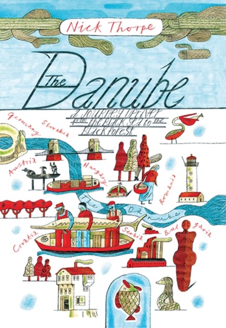 The Danube by Nick Thorpe (Paperback Book)