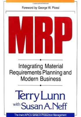 MRP: Integrating Material Requirements Planning and Modern Business