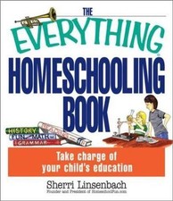 The Everything Homeschooling Book by Sherri Linsenbach