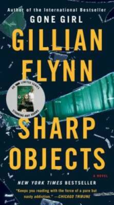 Sharp Objects - Mass Market Paperback By Flynn, Gillian - ACCEPTABLE