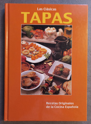 LAS CLASICAS TAPAS: RECETAS ORIGINALES DE LA COCINA ESPANOLA - Edara - Spagnolo