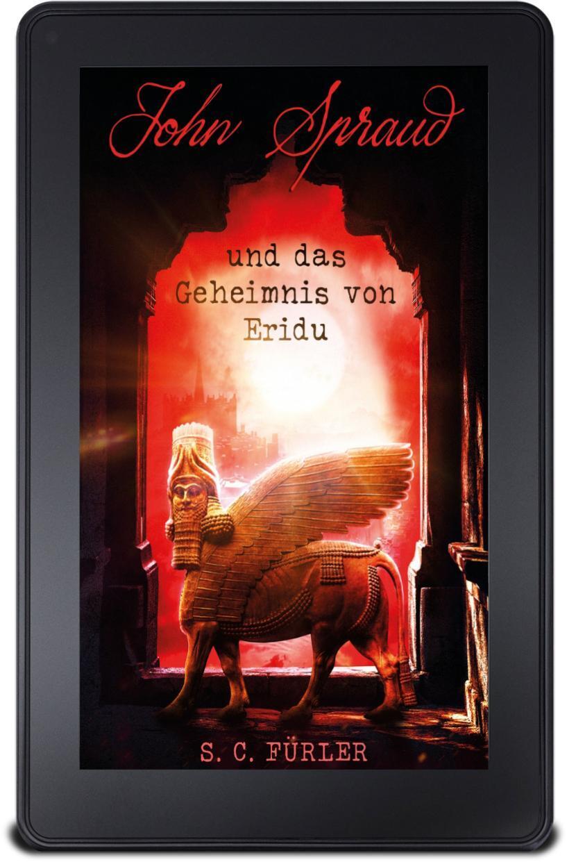 Thumbnail - John Spraud Und Das Geheimnis Von Eridu | S. C. Fürler | Taschenbuch |