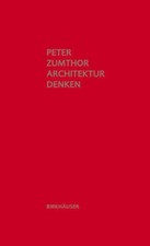 Architektur denken | Peter Zumthor | Buch | 1...
