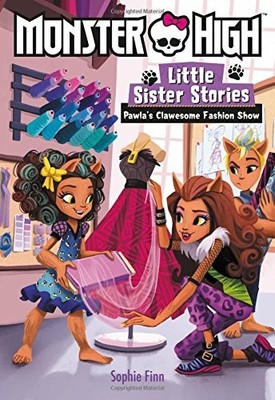 Pawla's Clawesome Fashion Show (Monster High: Little Sister Stor