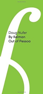By Kelman Out of Pessoa, Nufer, Doug