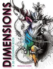 Dimensions: A 3D Colouring Book by Fran?ois Gautier Paperback Book