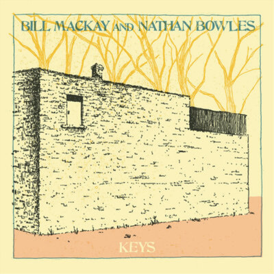 Bill MacKay and Nathan Bowles Keys (Vinyl) 12'' Album
