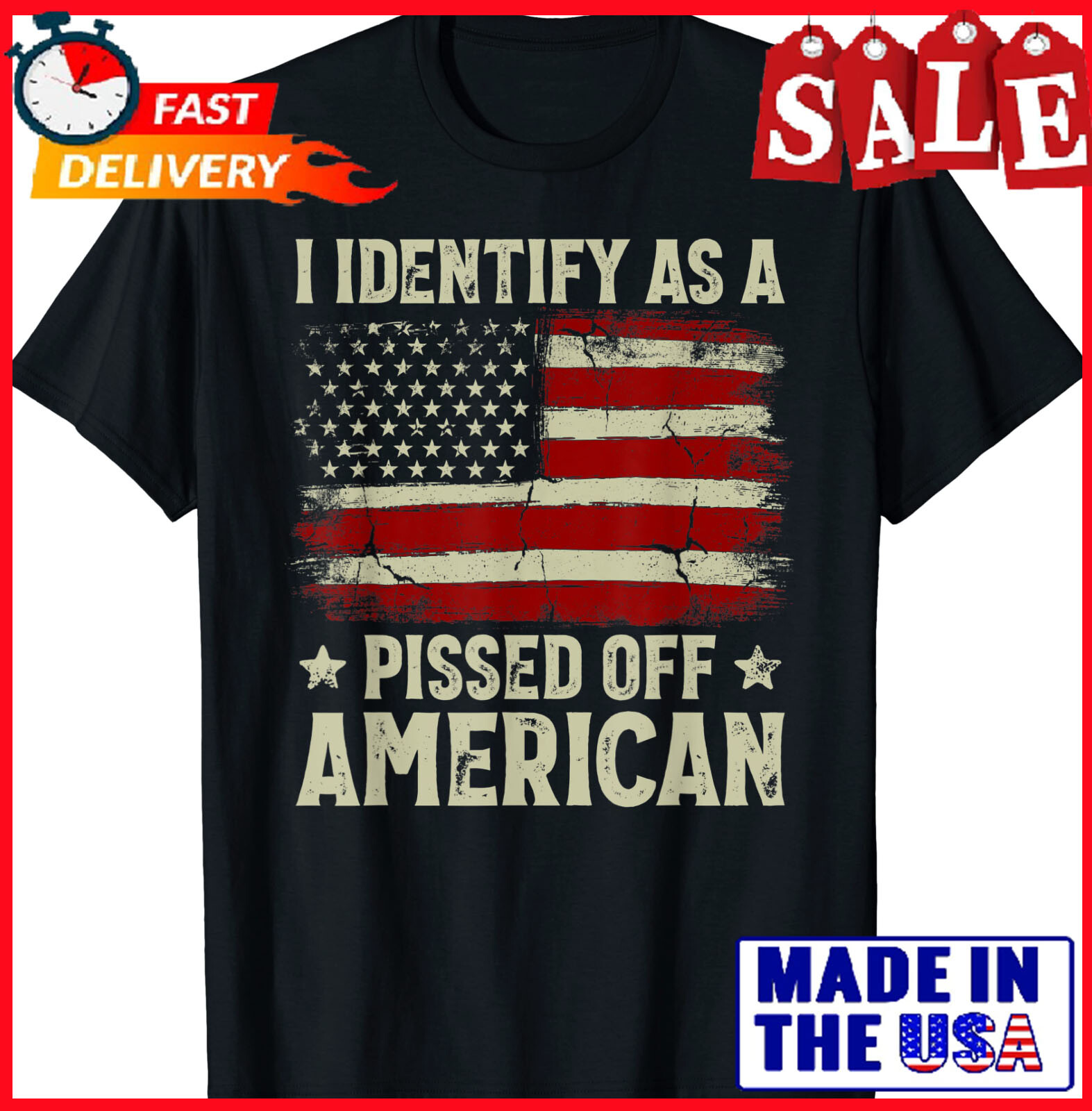 Vintage American Flag I Identify As A Pissed Off American Shirt Unisex Full Size