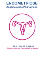 Richard Wojdat | Endometriose, Eine Analyse Eines PhäNomens | Buch | Deutsch