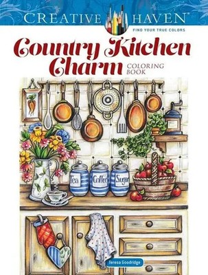 Creative Haven Country Kitchen Charm Coloring Book | Teresa Goodridge | Buch