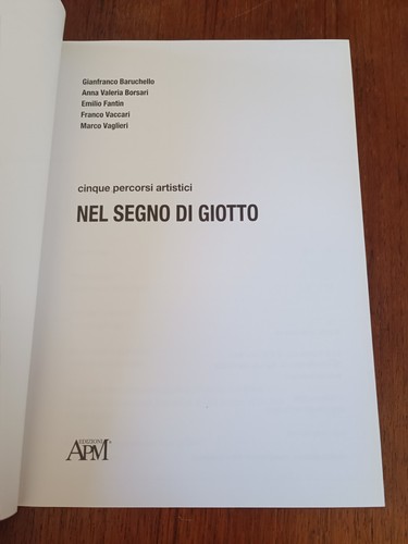 cinque percorsi artistici nel segno di Giotto Gianfranco baruchello Anna Valeria - Foto 2 di 4