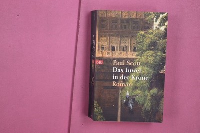 269391 Paul Scott DAS JUWEL IN DER KRONE btb Roman