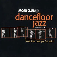 Various - Mojo Club Vol. 8 (Love The One Your...