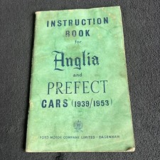 INSTRUCTION BOOK for ANGLIA and PREFECT Cars 1939/1953  published 1958