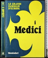 LE GRANDI FAMIGLIE D'EUROPA. I MEDICI. AA.VV. MONDADORI.