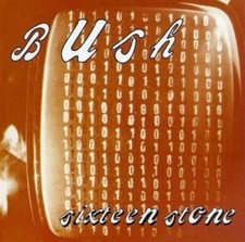 Bush- Sixteen Stone   CD  Good condition