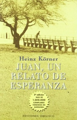Juan, un Relato de Esperanza by Heinz Korner (2001, Trade Paperback)