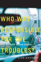 Liam Kennedy | Who Was Responsible For The Troubles? | Taschenbuch | Englisch