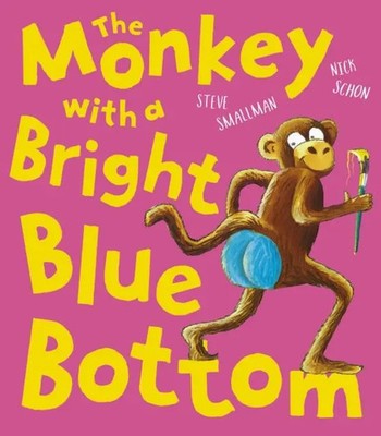 The Monkey with a Bright Blue Bottom | Steve Smallman | Englisch | Taschenbuch