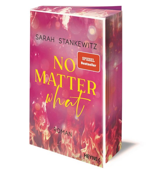 No Matter What Sarah Stankewitz Taschenbuch Love Burns 384 S. Deutsch 2024 Heyne-image