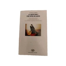 Gaber La libertà non è star sopra un albero Einaudi 2002 brossura testi musica