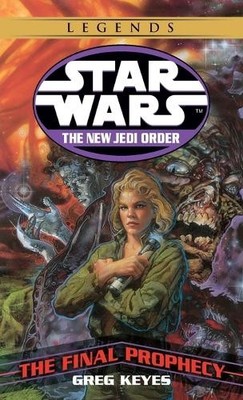 Greg Keyes The Final Prophecy: Star Wars Legends (Taschenbuch)