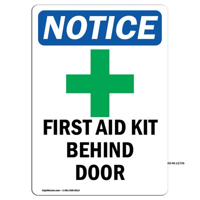 First Aid Kit Behind With Symbol OSHA Notice Sign Metal Plastic Decal