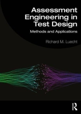 ASSESSMENT ENGINEERING IN TEST DESIGN by LUECHT RICHARD Paperback Self Help