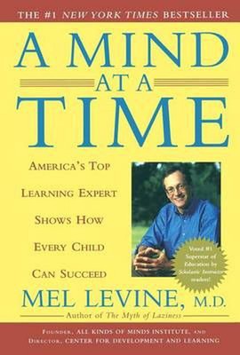 A Mind at a Time: America's Top Learning Expert Shows How Every Child Can Succee