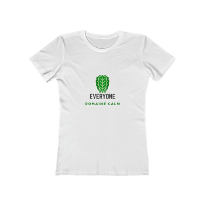 Everyone Romaine Calm Fitted T-Shirt Funny Vegetable Pun Tee