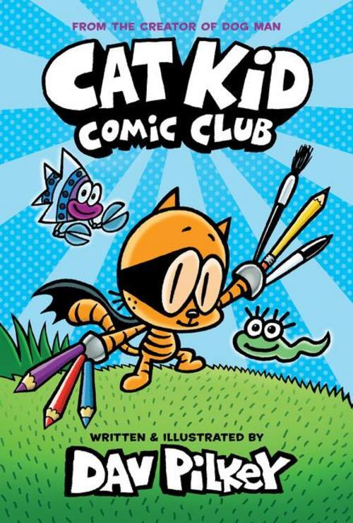 Cat Kid Comic Club 01 Dav Pilkey