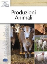 PRODUZIONI ANIMALI  - SANDRUCCI ANNA, TREVISI ERMINIO (Curatore), AA.VV. -