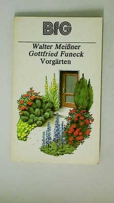 127432 Walter Meißner VORGÄRTEN BfG