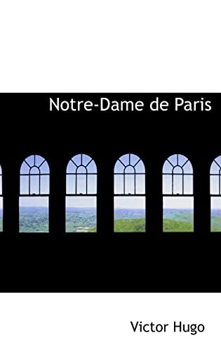 Notre-Dame de Paris - Hugo, Victor