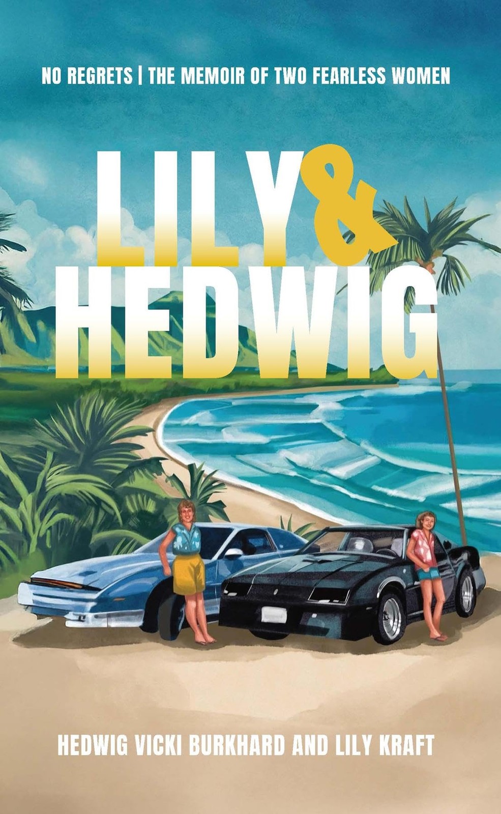 Hedwig Vicki Burkhard Lily Kraft Lily and Hedwig - No Regrets (Tascabile)