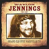 Waylon Jennings Grand Ole Opry Nashville Tn CD New 5207181101211
